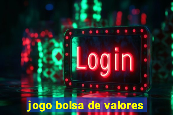 jogo bolsa de valores